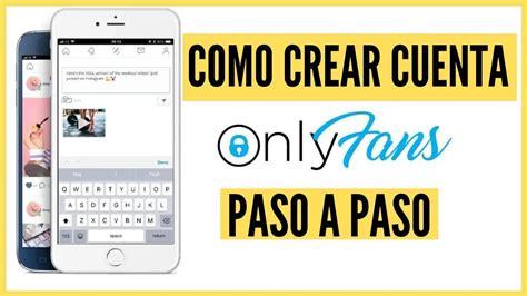 como crear una cuenta de onlyfans|Cómo crear una cuenta en OnlyFans: Guía paso a paso